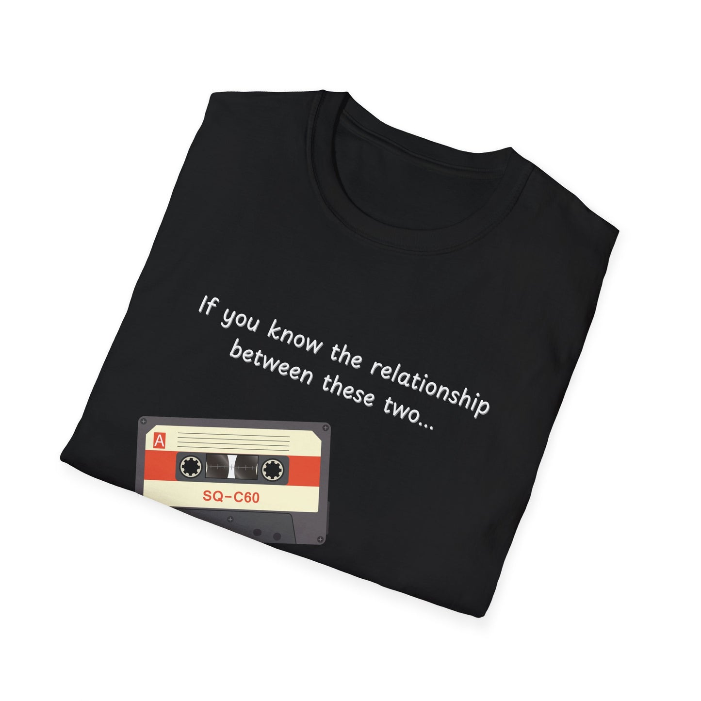 "If You Know This, You're Old!" T-Shirt