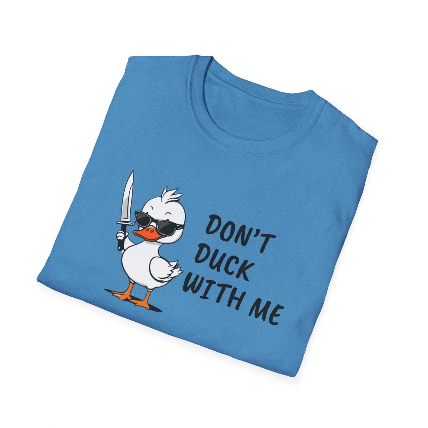 Don’t Duck With Me T-Shirt