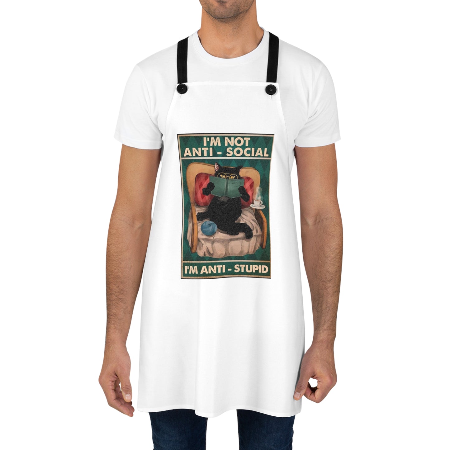 "I'm Not Anti-Social, I'm Anti-Stupid" Funny Cat Apron
