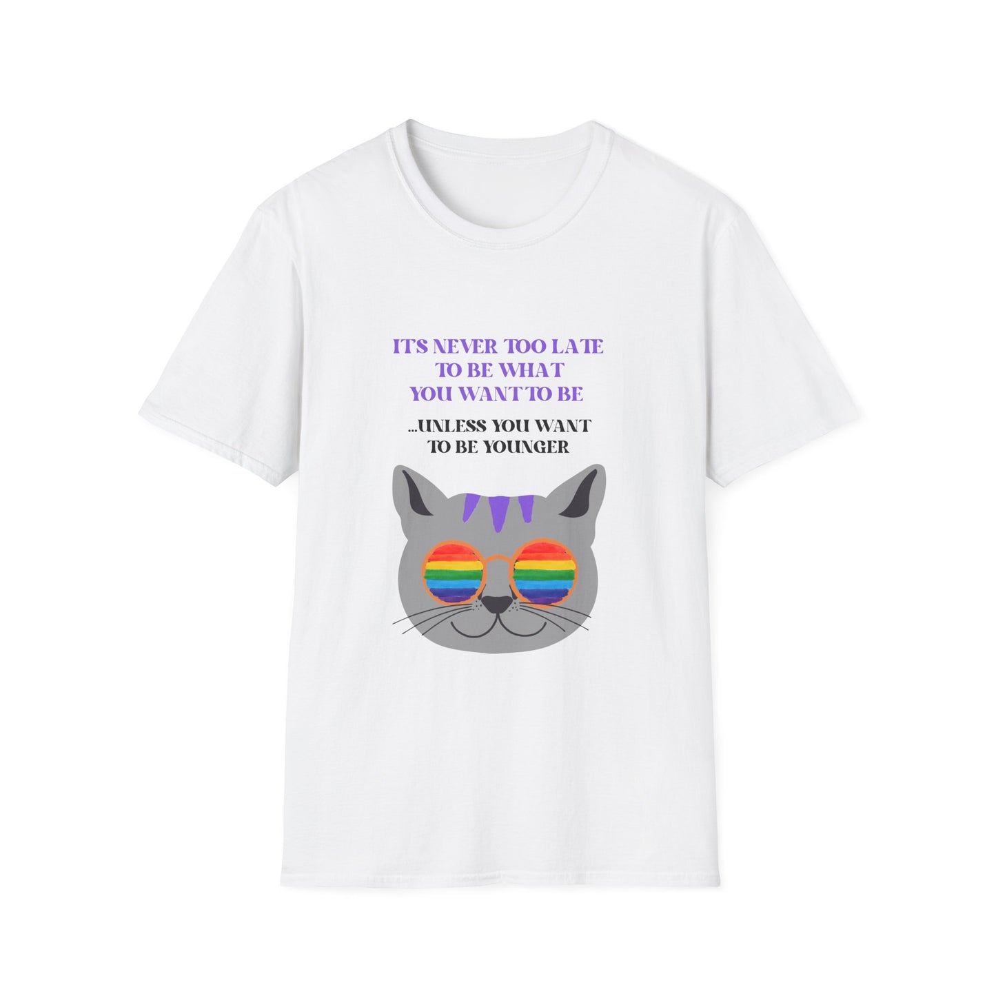 "Never Too Late... Unless" Cat T-Shirt