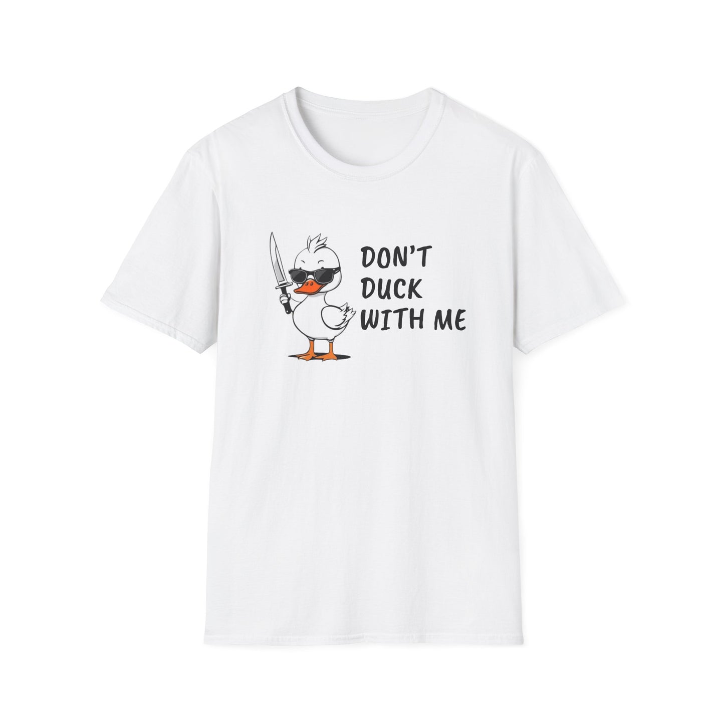 Don’t Duck With Me T-Shirt