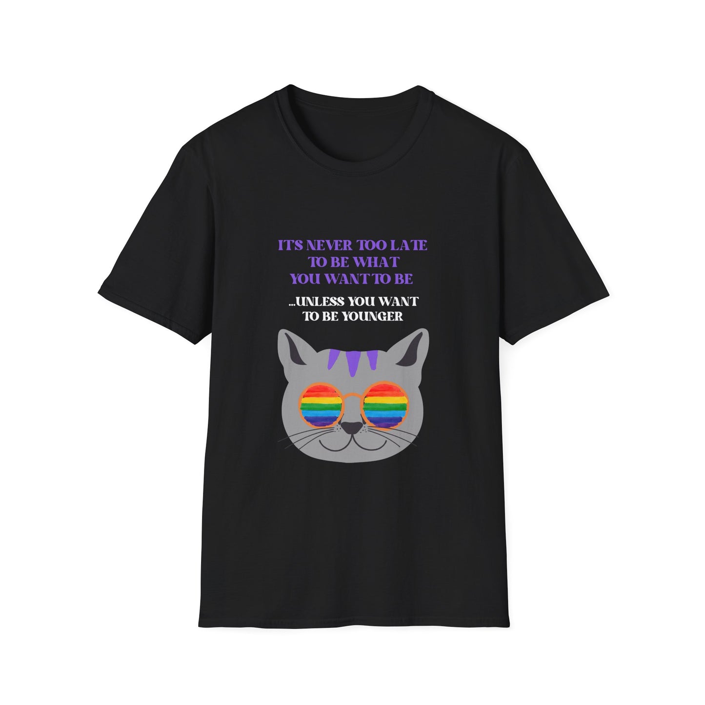 "Never Too Late... Unless" Cat T-Shirt