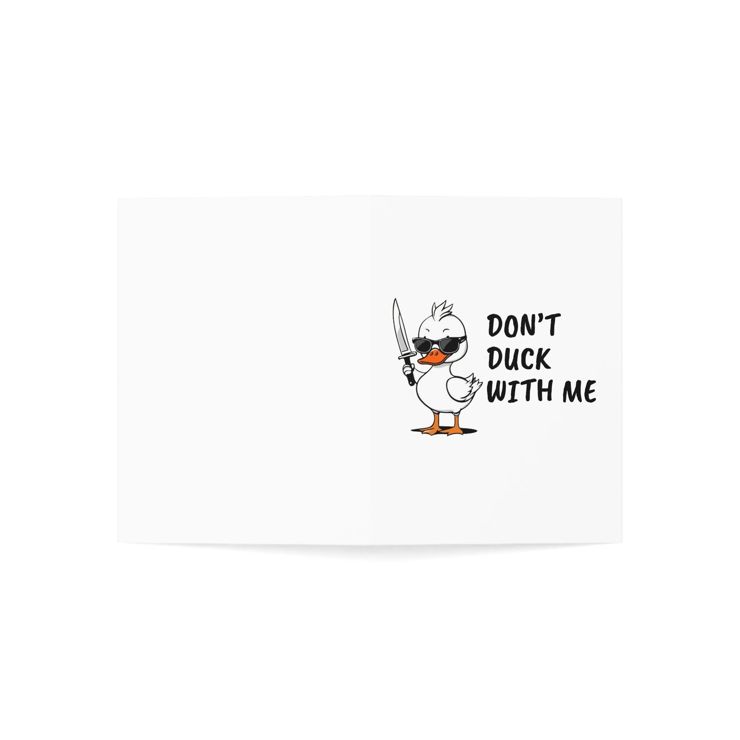 Don’t Duck With Me Greeting Card