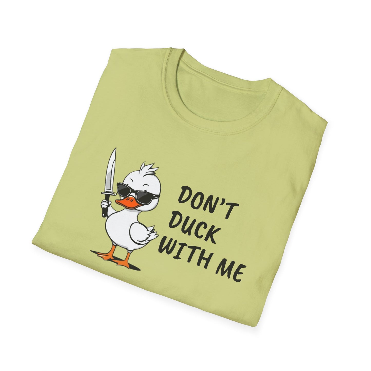 Don’t Duck With Me T-Shirt