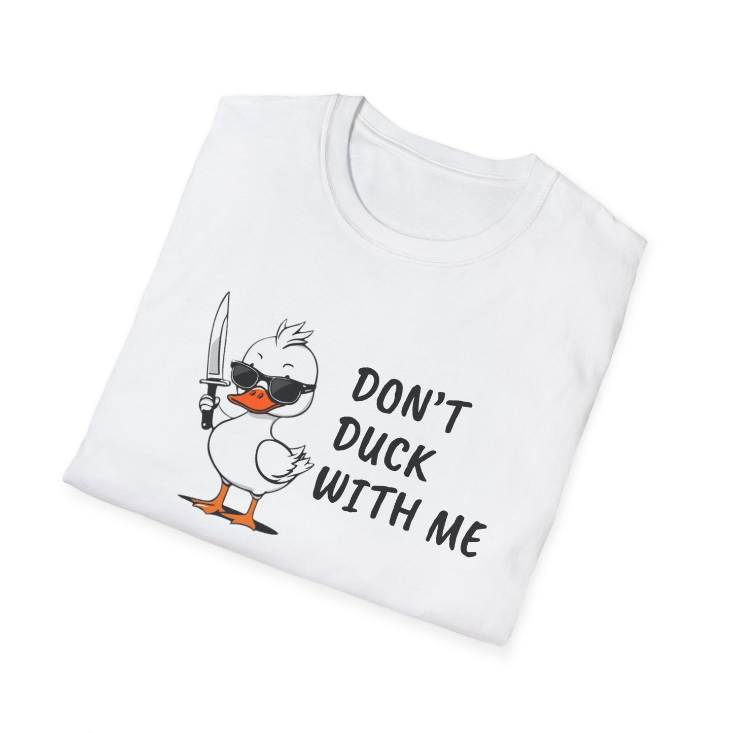 Don’t Duck With Me T-Shirt