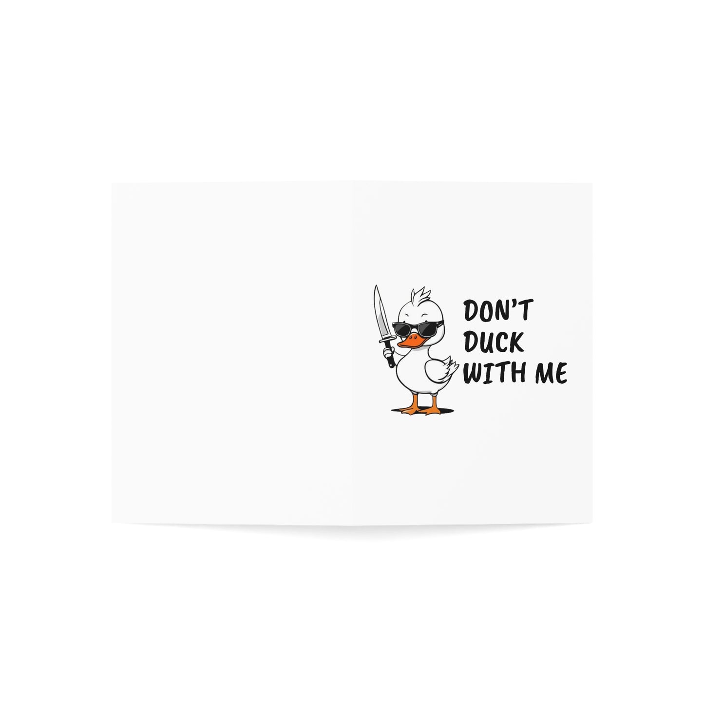 Don’t Duck With Me Greeting Card