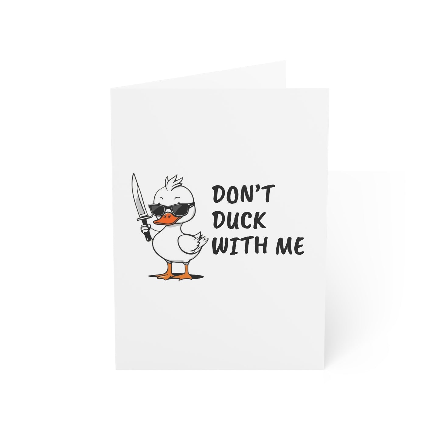 Don’t Duck With Me Greeting Card