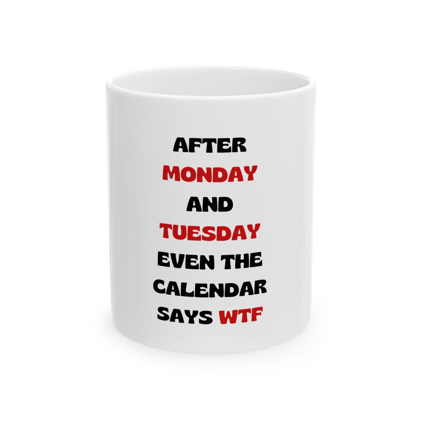 After Monday and Tuesday Mug
