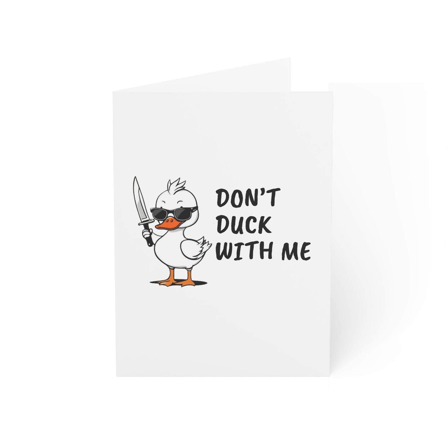 Don’t Duck With Me Greeting Card