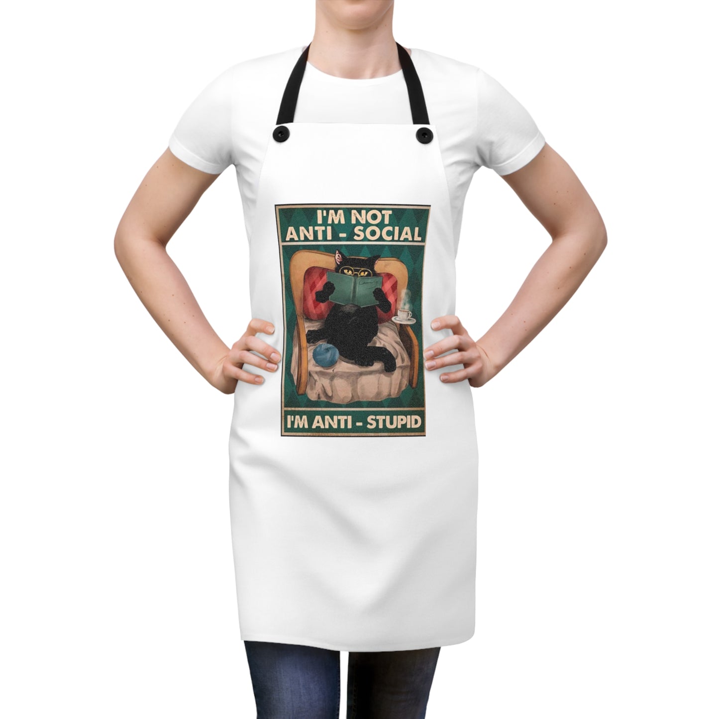 "I'm Not Anti-Social, I'm Anti-Stupid" Funny Cat Apron