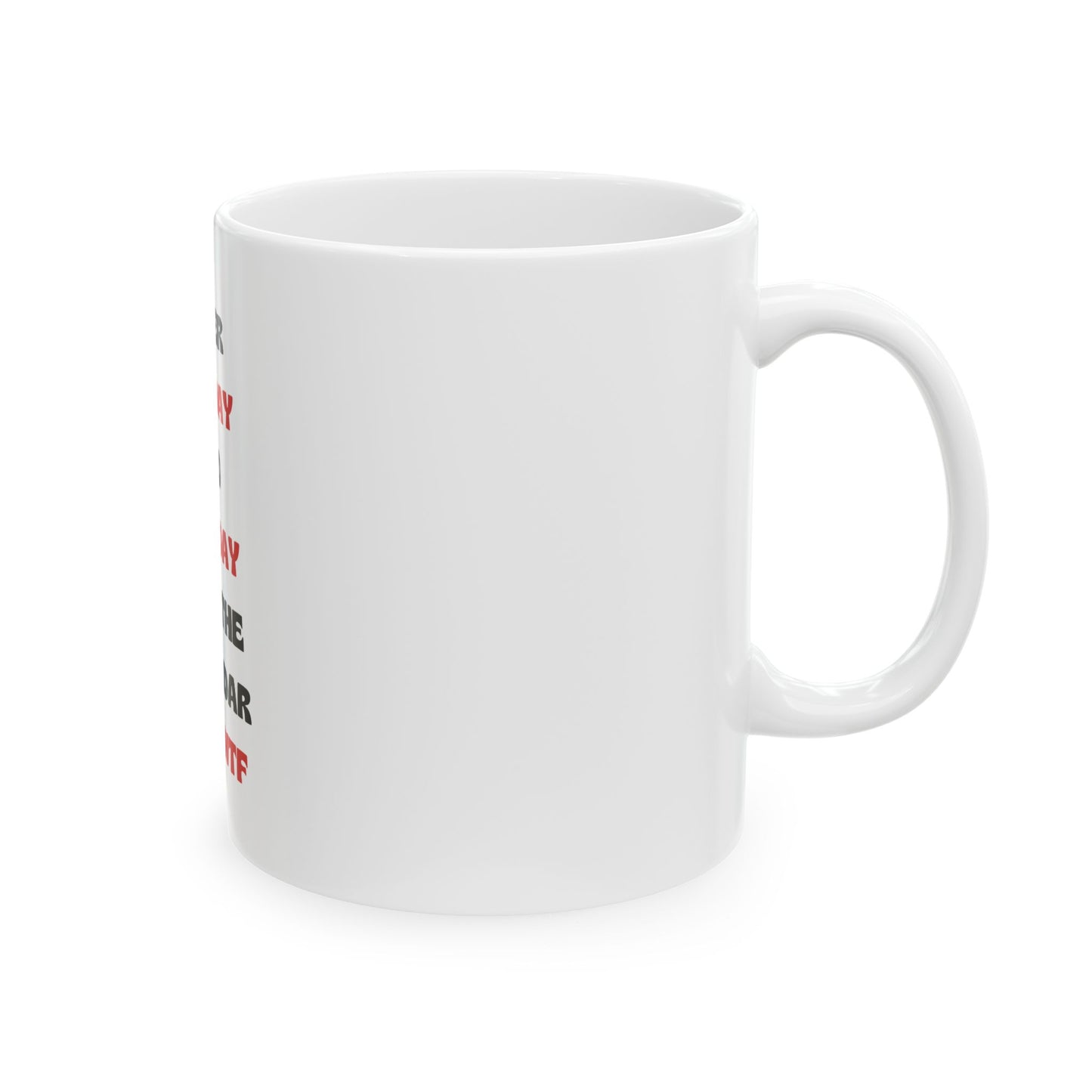 After Monday and Tuesday Mug