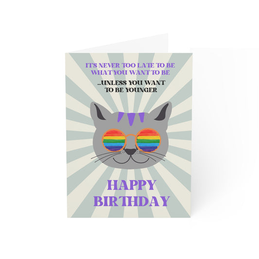 Never Too Late Birthday Card