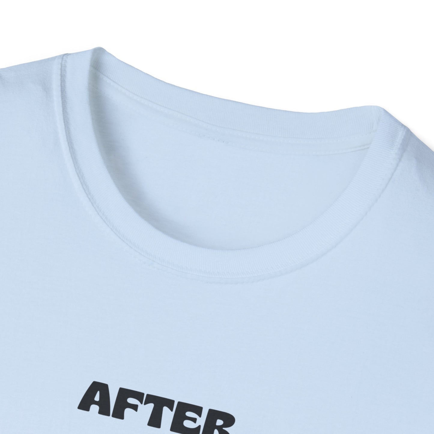 After Monday and Tuesday T-Shirt