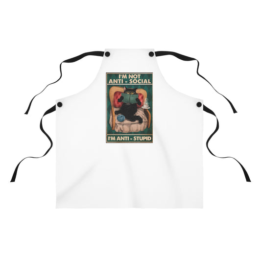 "I'm Not Anti-Social, I'm Anti-Stupid" Funny Cat Apron