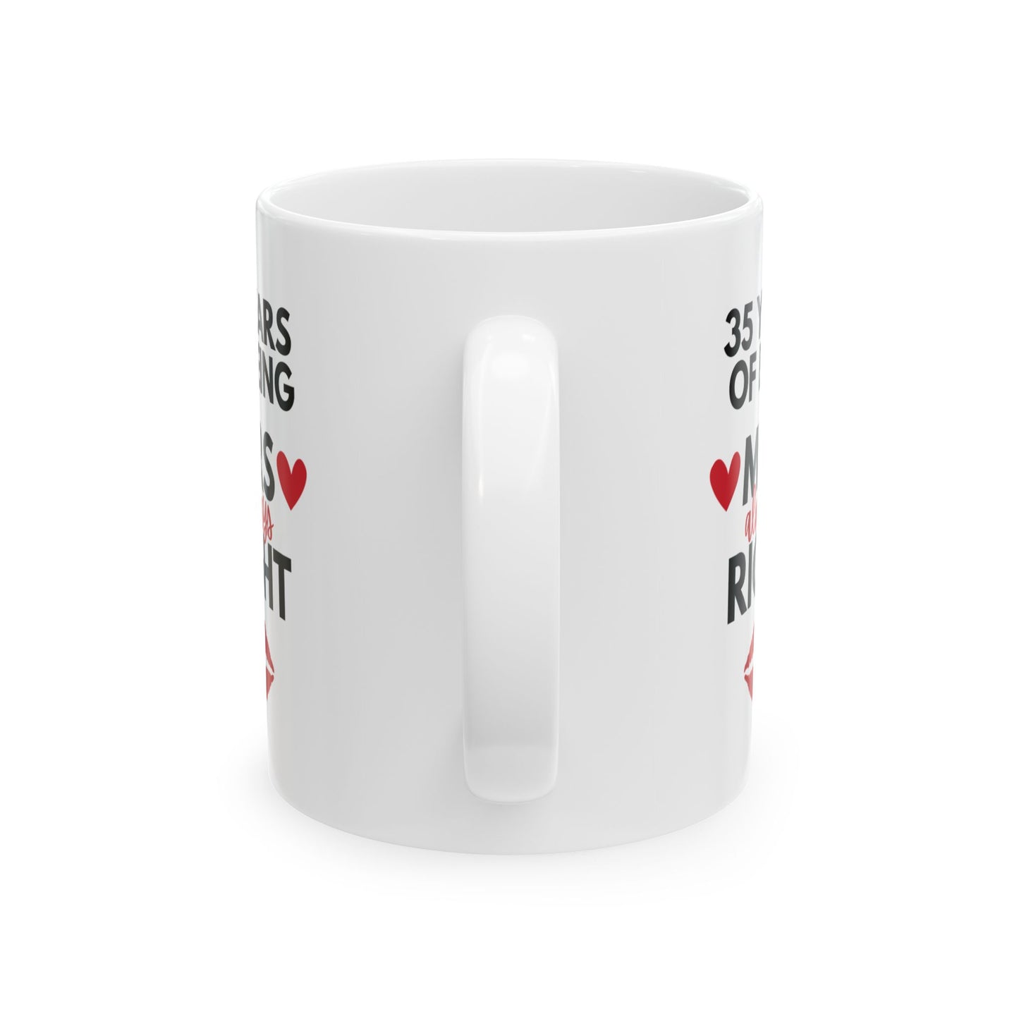 "35 Years of Being Mrs. Always Right" Mug