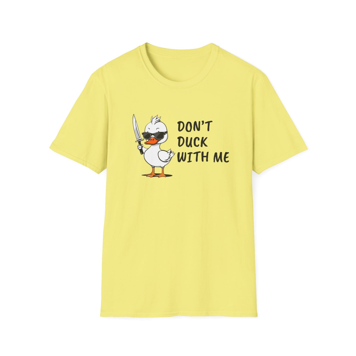 Don’t Duck With Me T-Shirt