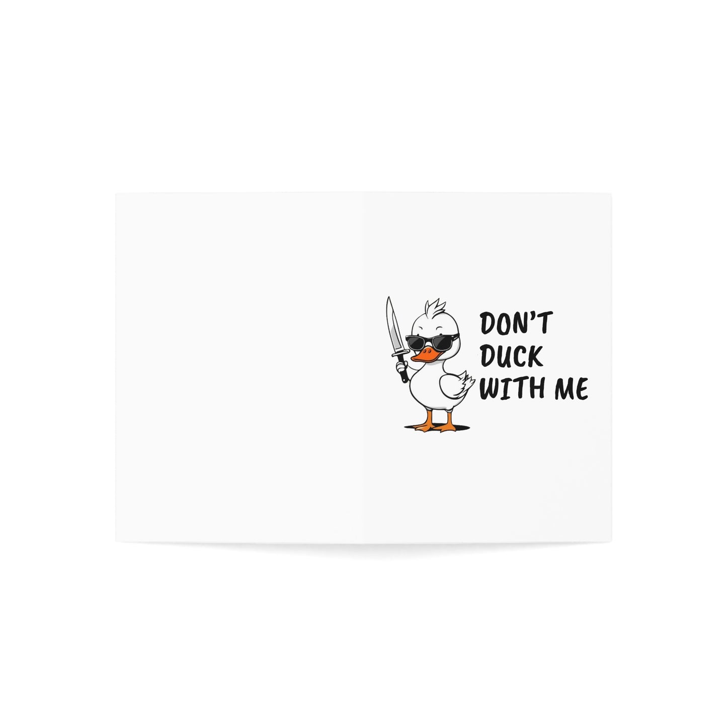 Don’t Duck With Me Greeting Card