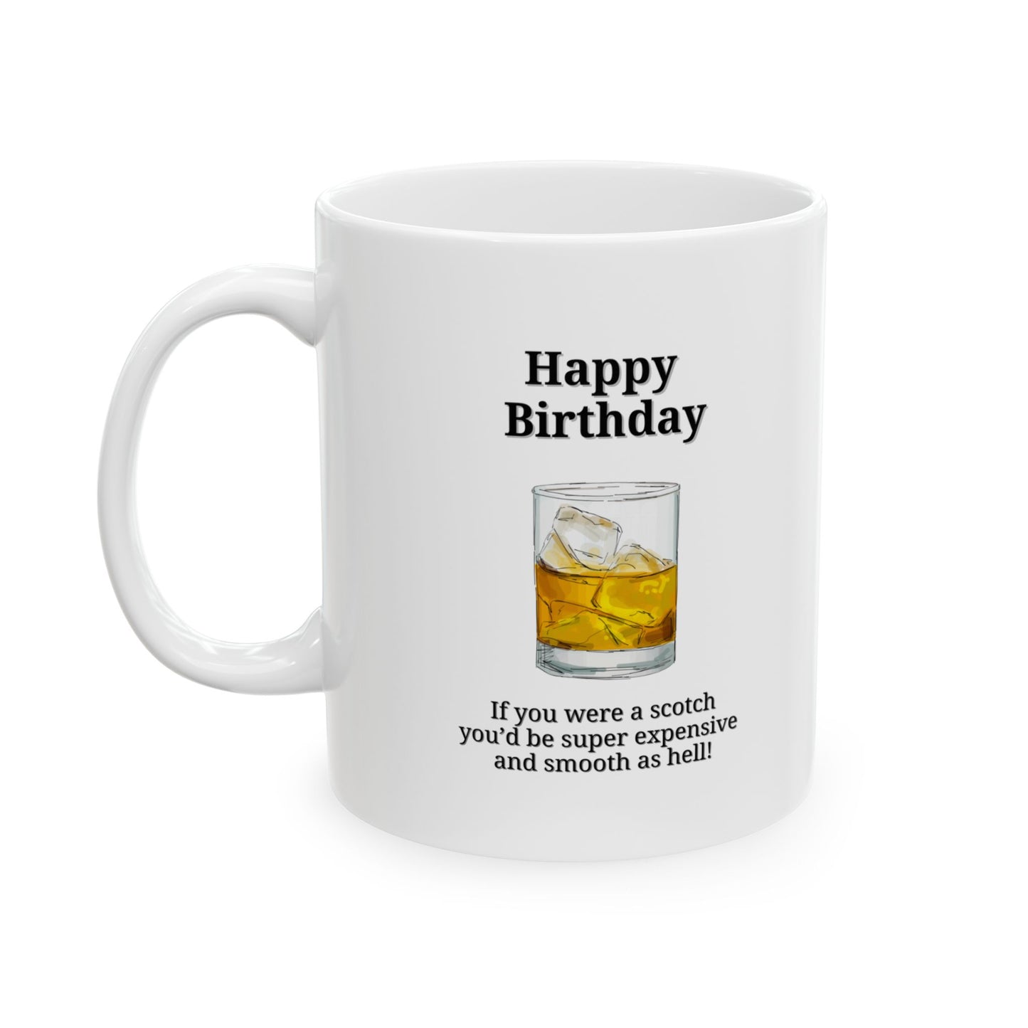 "Scotch Smooth Birthday" Ceramic Coffee Mug