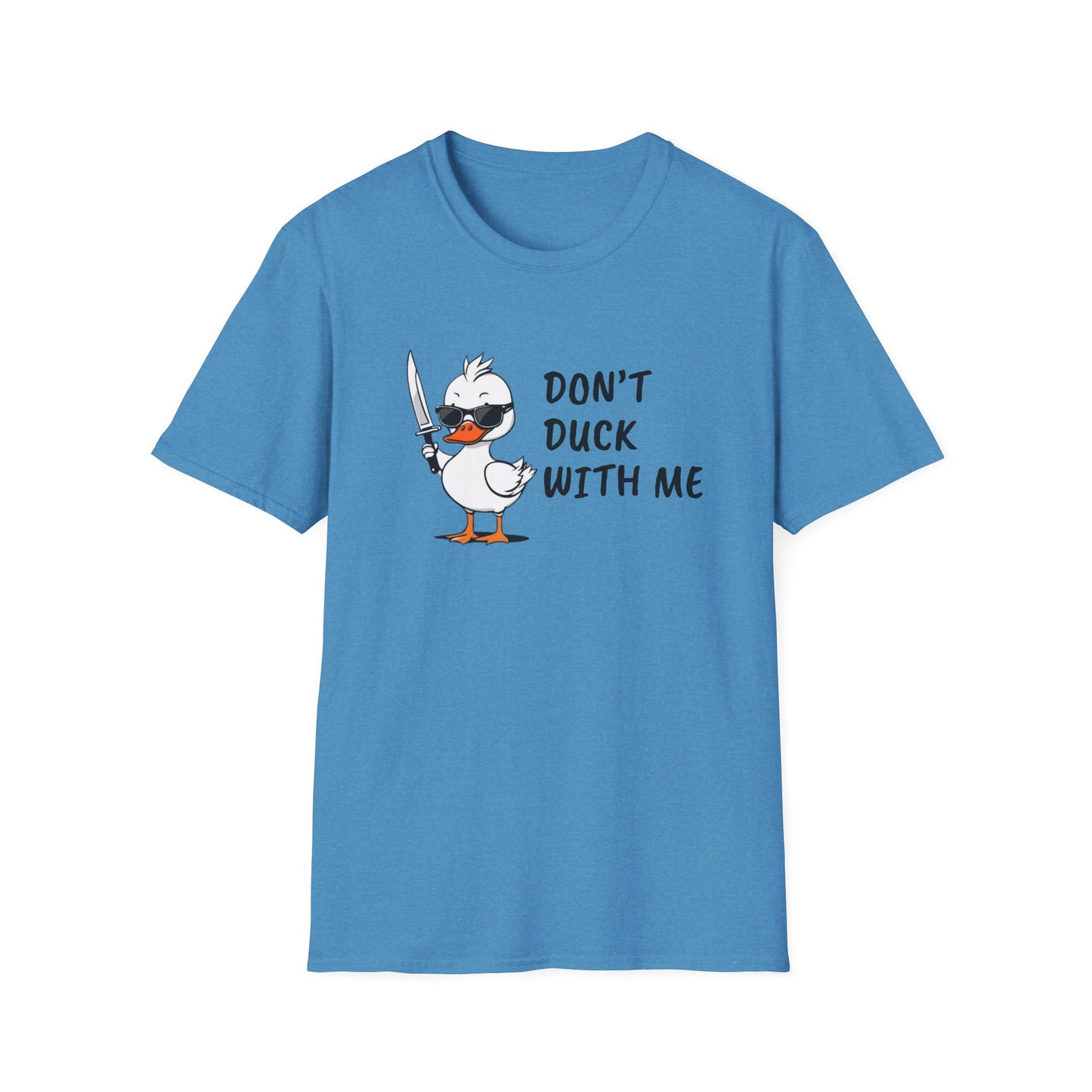 Don’t Duck With Me T-Shirt